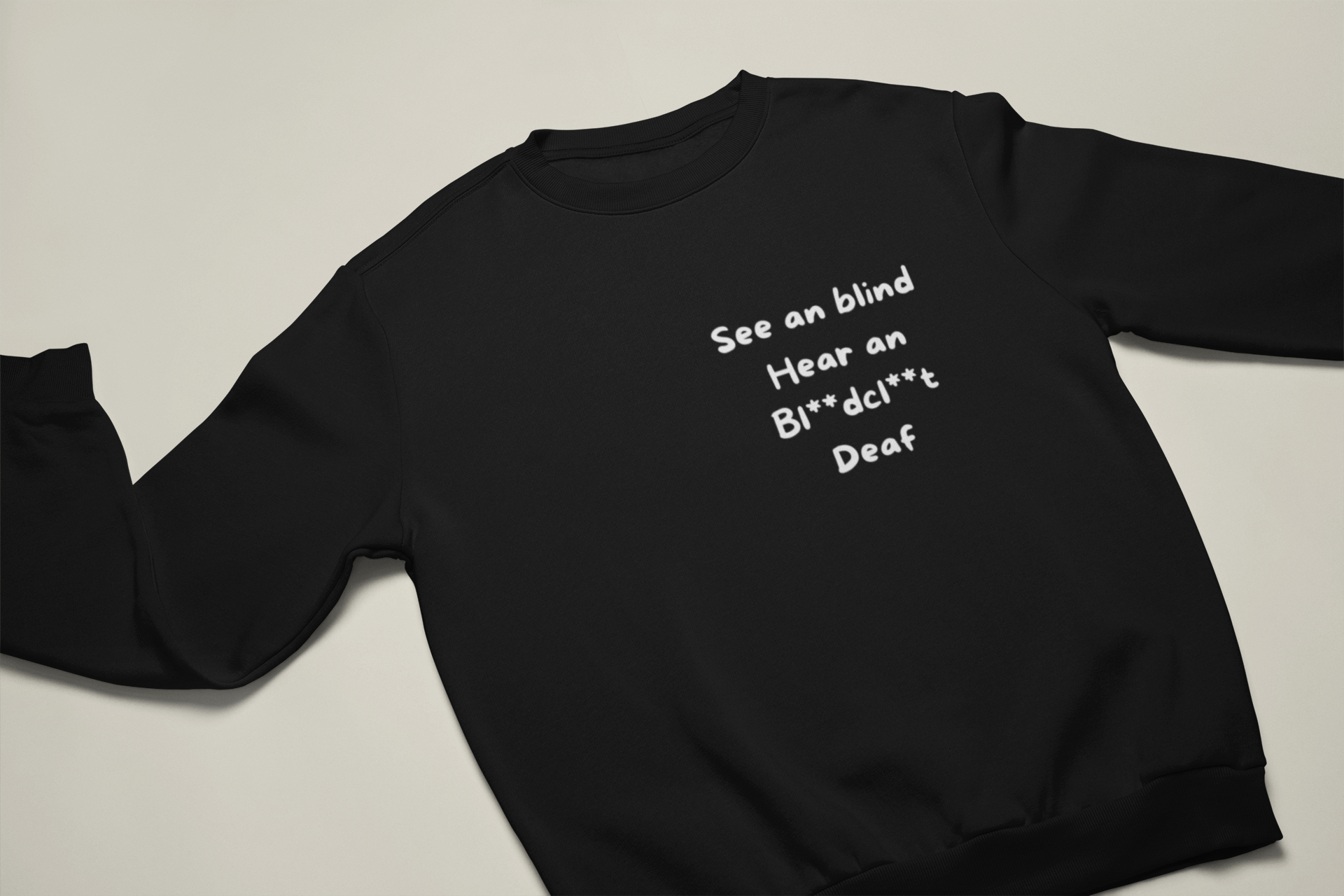 "Hear an Deaf" Crewneck Sweatshirt